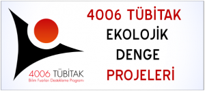 TÜBİTAK 4006 Ekolojik Denge Projeleri