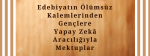 Edebiyatın Ölümsüz Kalemlerinden Gençlere Yapay Zekâ Aracılığıyla Mektuplar, Giresun - Bulancak Anadolu İmam Hatip Lisesi