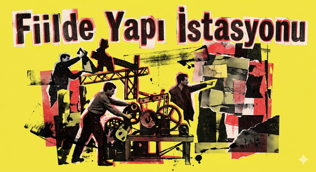 Fiilde Yapı İstasyonu, Konu Anlatımı, Gruplandırma, Tür Belirleme, Fiil Türetme, KenFiilde Yapı İstasyonu, Konu Anlatımı, Gruplandırma, Tür Belirleme, Fiil Türetme, Kendini Dene, Gelişim Analizi, Dene, Gelişim Analizi